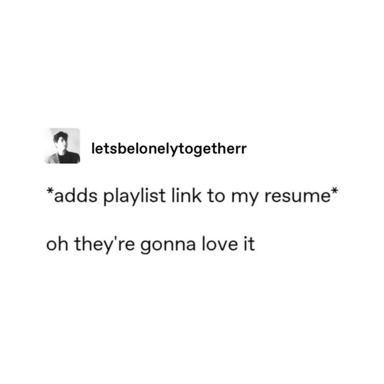 Me when I…